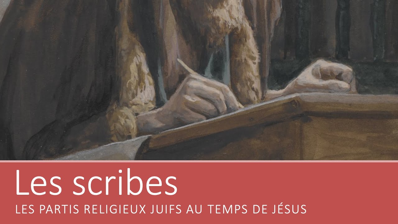 Les scribes (Les partis religieux juifs [4/4])