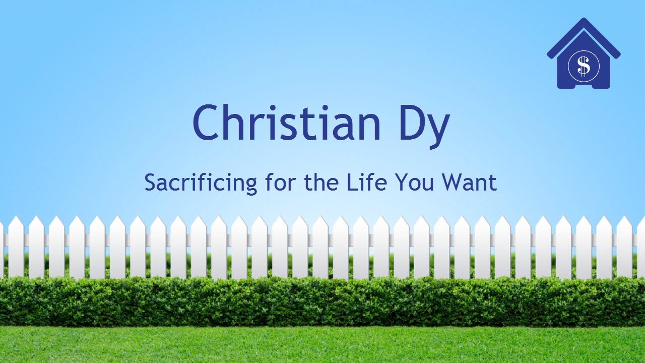 Making Sacrifices for life Success You Want- An Interview with Christian Dy