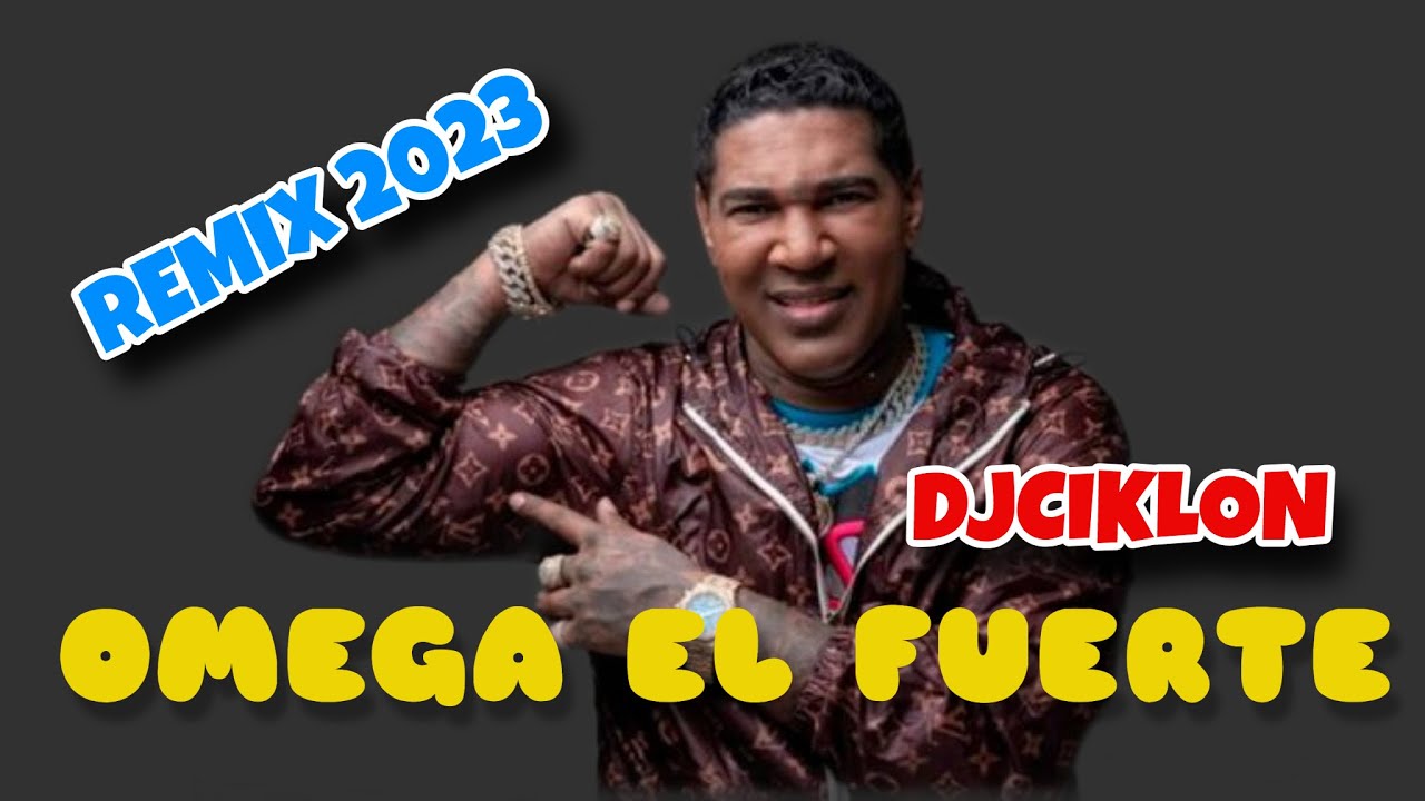 OMEGA EL FUERTE MIX 2023 MAMBO