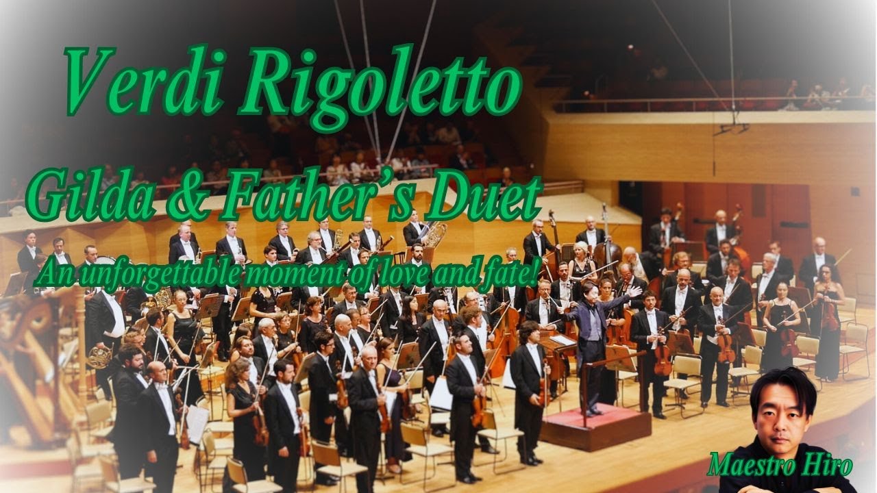 Verdi Rigoletto Gilda & Father’s Duet 🎭”An unforgettable moment of love and fate!