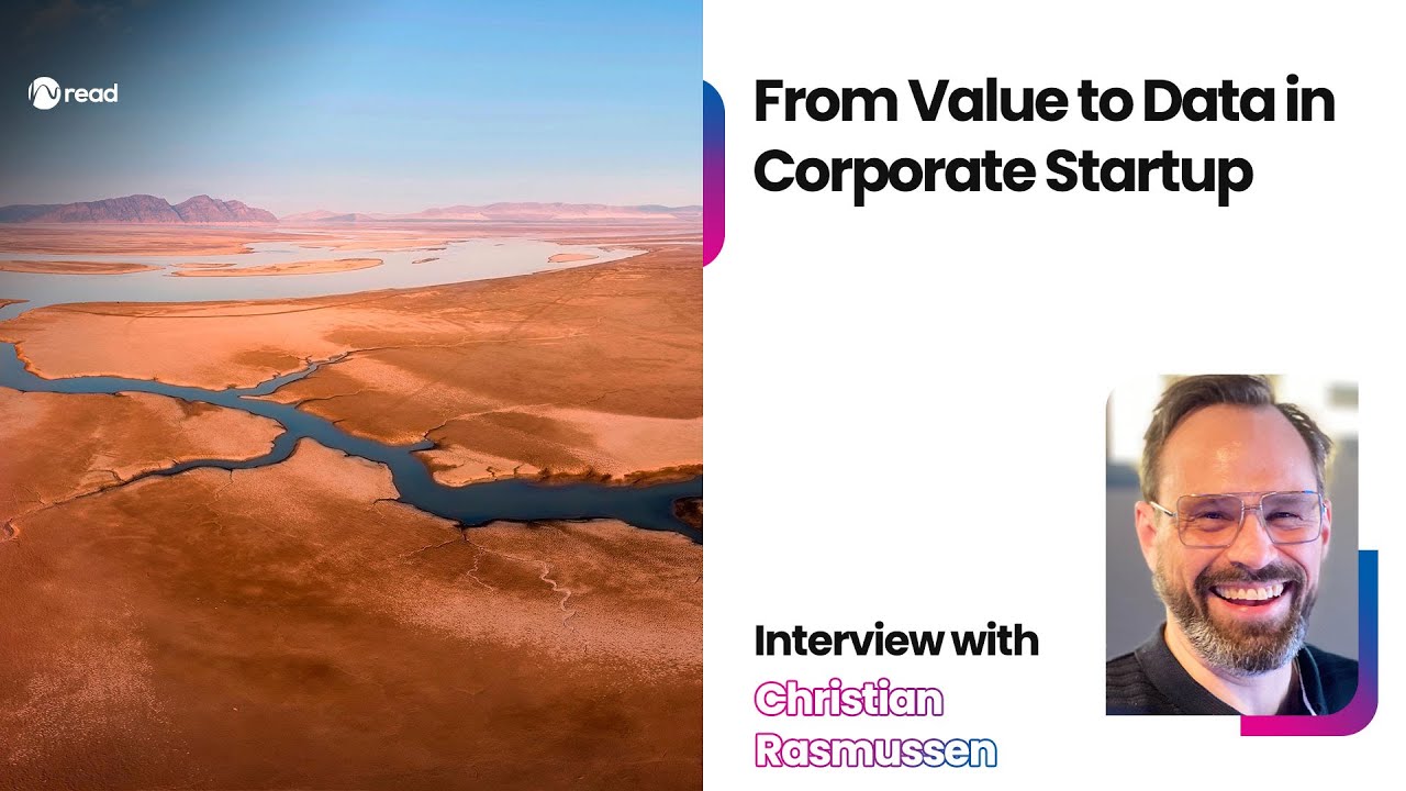 From Value to Data in Corporate Startup - Interview With Christian Rasmussen, Grundfos Future Lab
