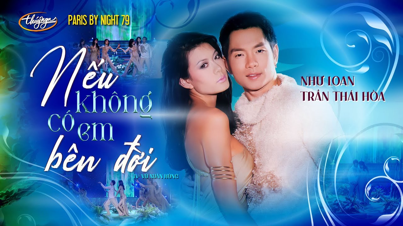 PBN 79 | Trần Th&aacute;i H&ograve;a & Như Loan - Nếu Kh&ocirc;ng C&oacute; Em B&ecirc;n Đời