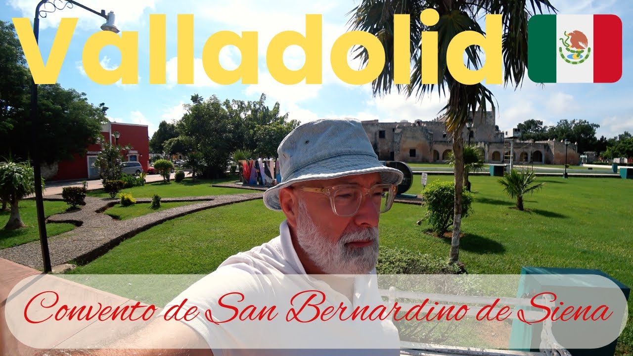 Вальядолид 🇲🇽 Монастырь Сан-Бернардино-де-Сиена