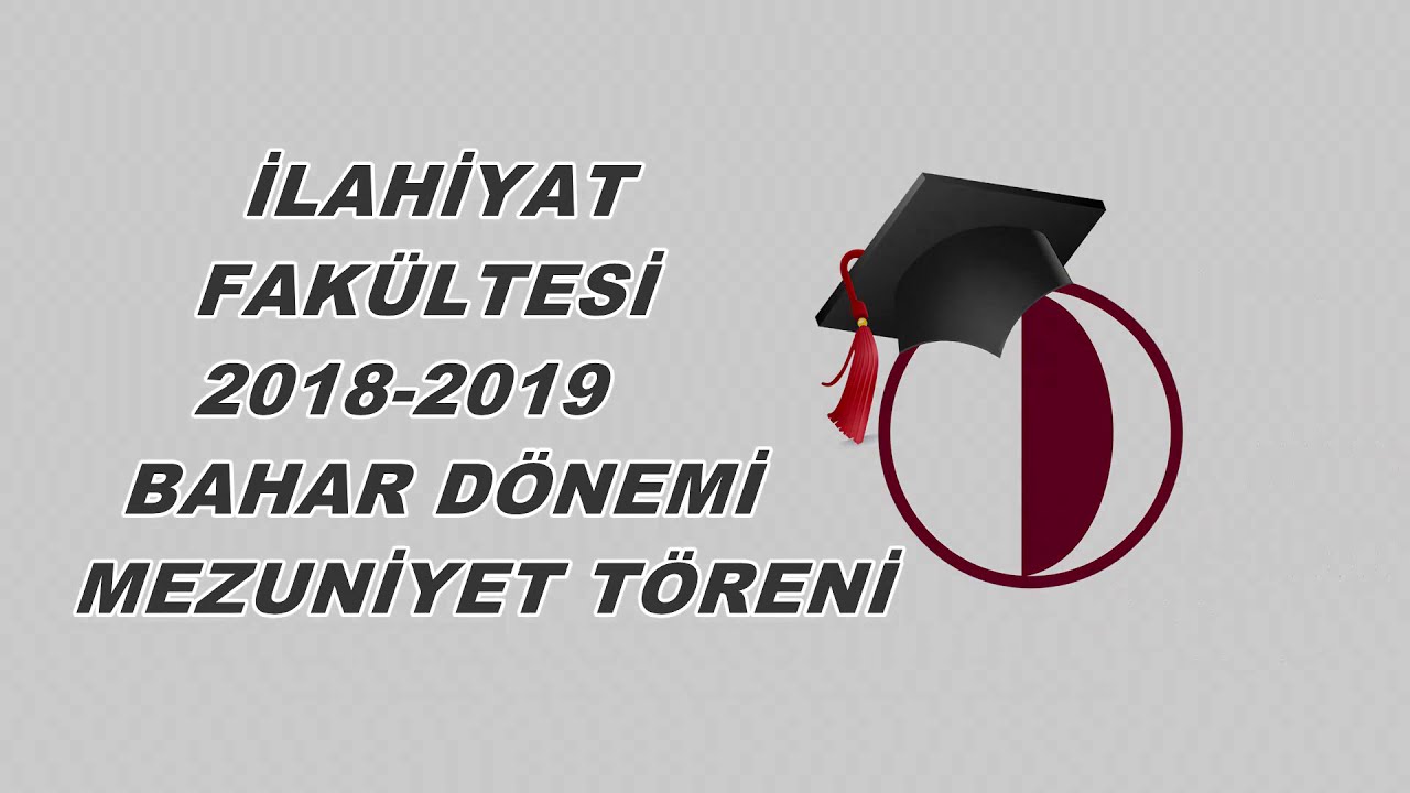 Yakın Doğu Üniversitesi İlahiyat Fakültesi 5. Dönem Mezuniyet Programı & Filmi Tamamı (20.06.2019)