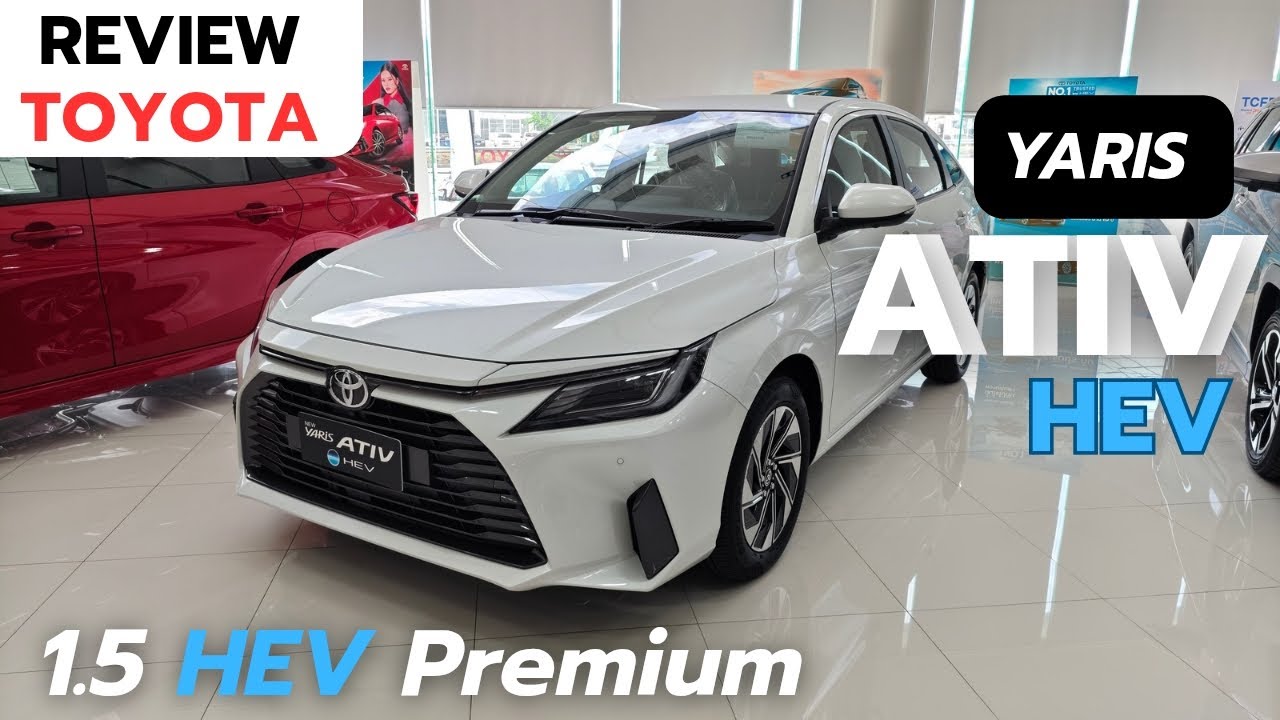 พาส่องรอบคัน TOYOTA YARIS ATIV 1.5 HEV PREMIUM สำหรับประหยัดไม่สนชุดแต่ง GR Sport 