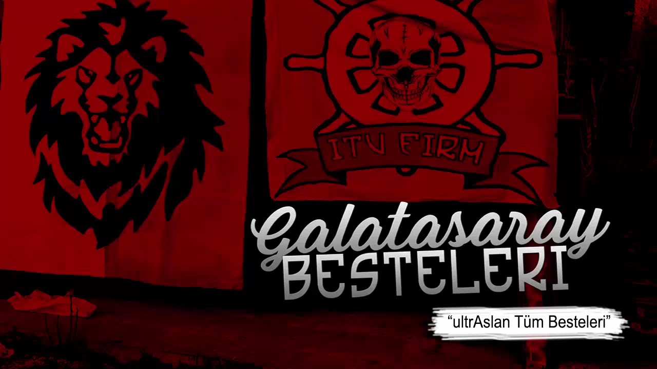 Galatasaray Besteleri | ultrAslan Tüm Besteleri