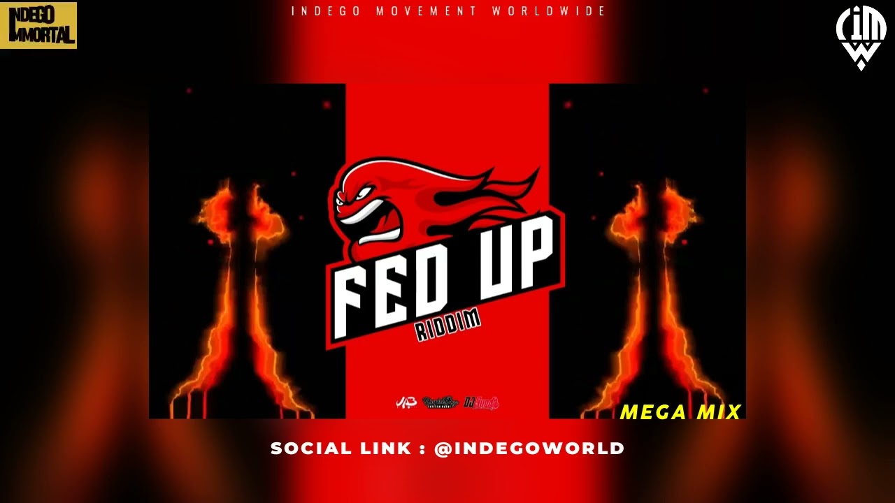 FED UP RIDDIM MEGA MIX - Scrooge | Sylum | Sahlid | Mixed Indego Immortal | 2024 Grenada Soca