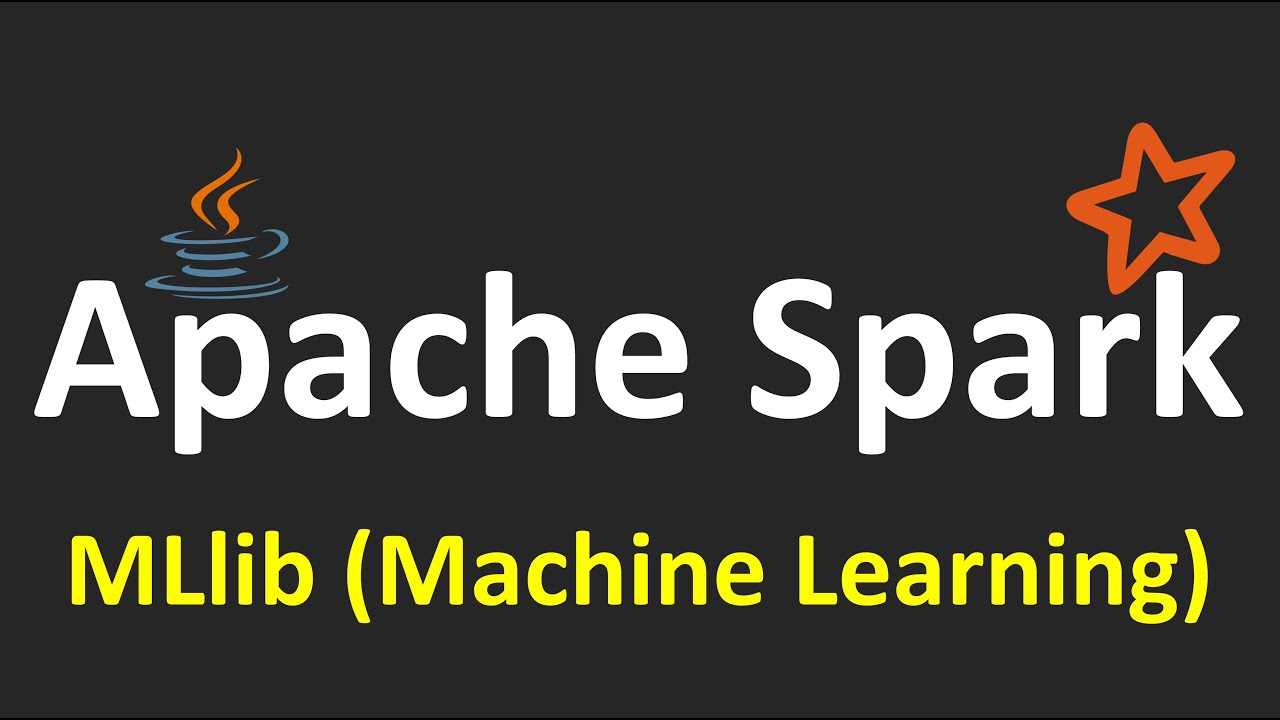Apache Spark Tutorials - 11.MLlib (Machine Learning)