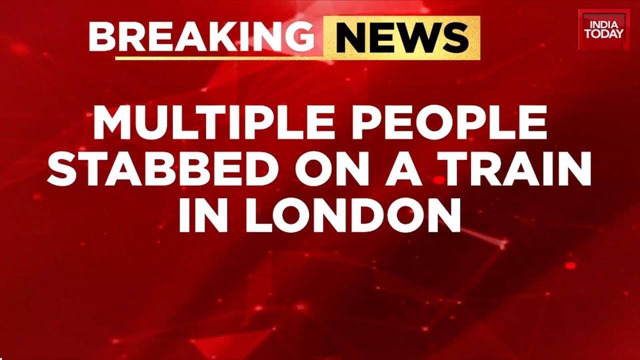 UK Train Terror - 9 Critically Hurt In Mass Stabbing, Counter-Terror Police Probe | India Today