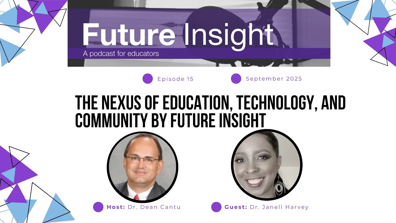 The Nexus of Education, Technology, and Community by Future Insight