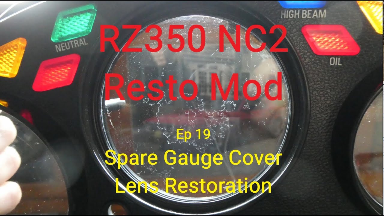 RZ350 NC2 Resto Mod Ep 19 - Spare Gauge Cover Lens Restoration