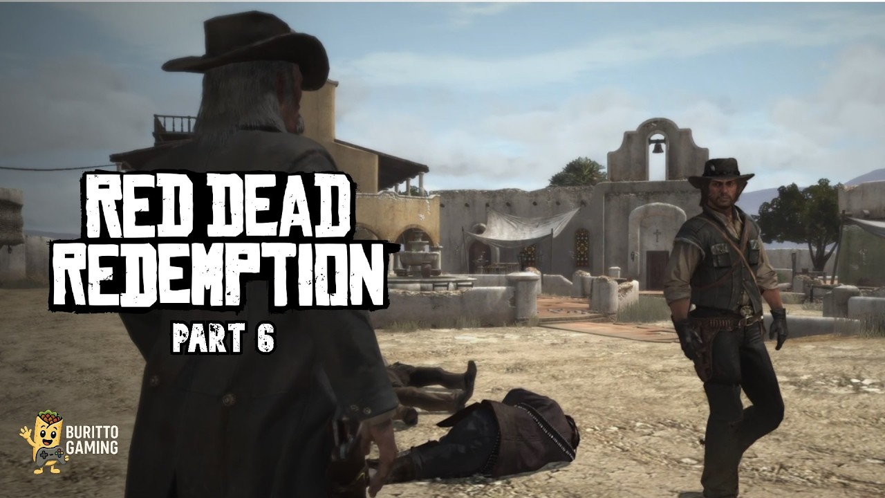 Red Dead Redemption 1: Part 6 - Travelling to Mexico