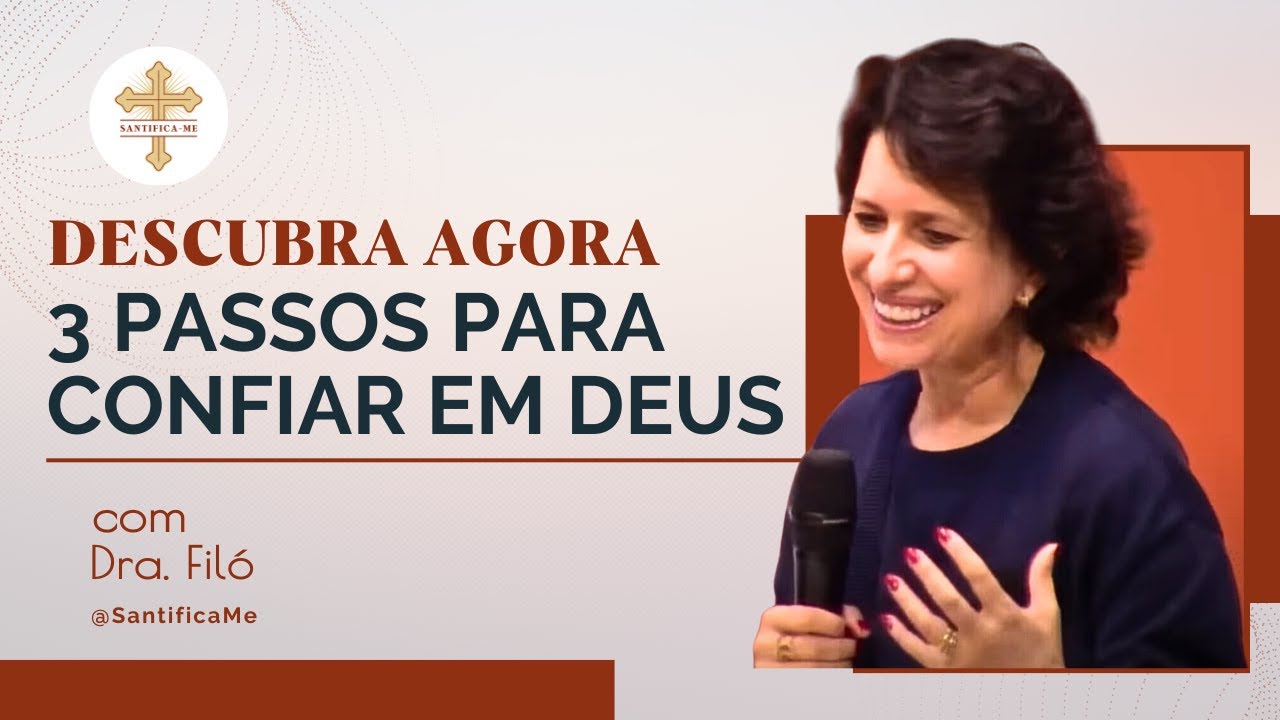 COMO CONFIAR EM DEUS QUANDO TUDO DÁ ERRADO?  Dra Filó vai te responder isso! - Canal Santifica-Me
