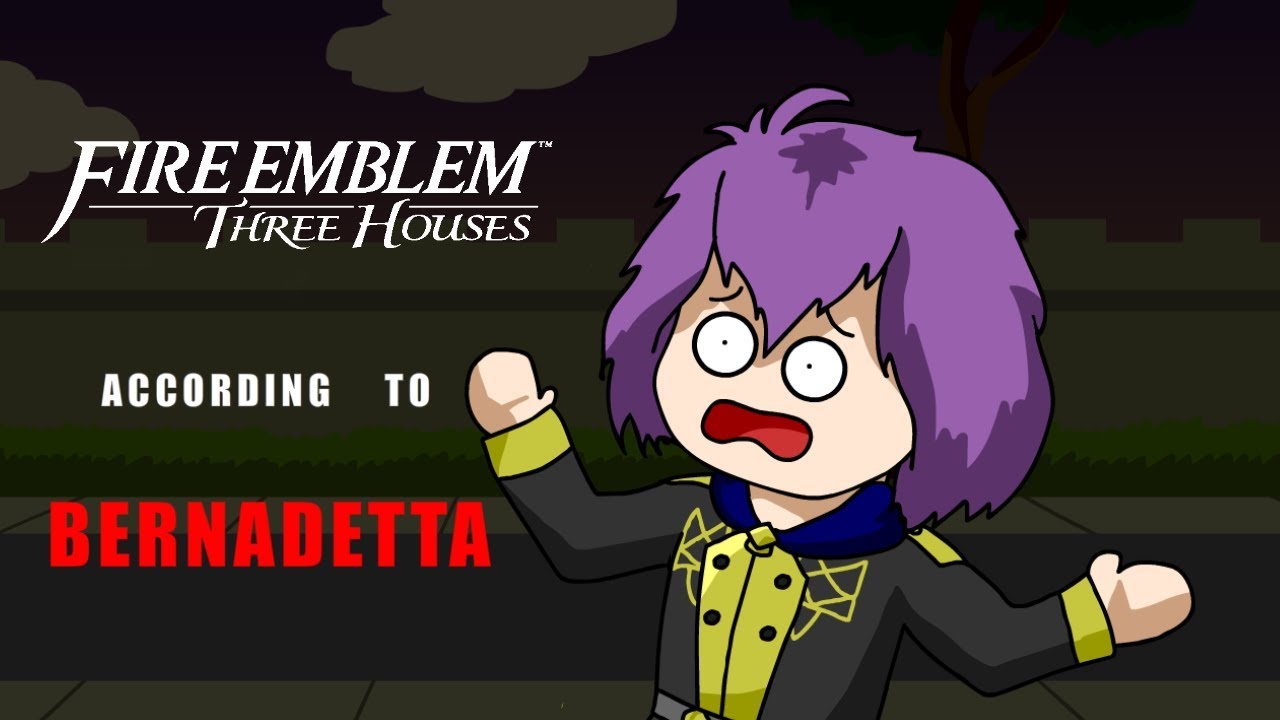 Three Houses according to Bernadetta