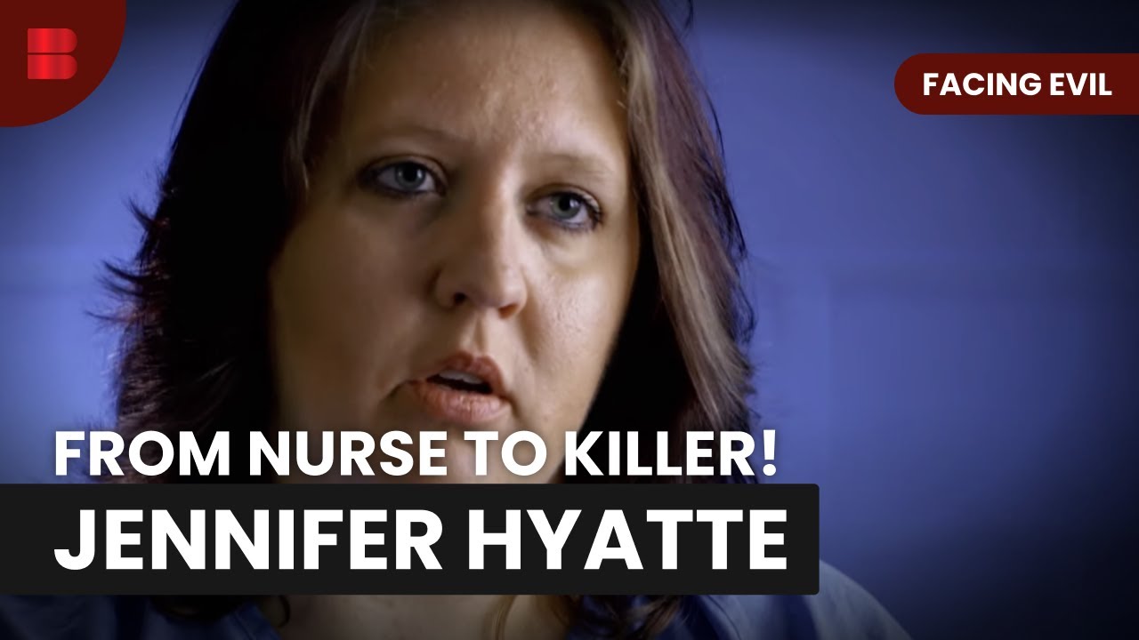The Crimes of Jennifer Hyatte - Facing Evil - Crime Documentary