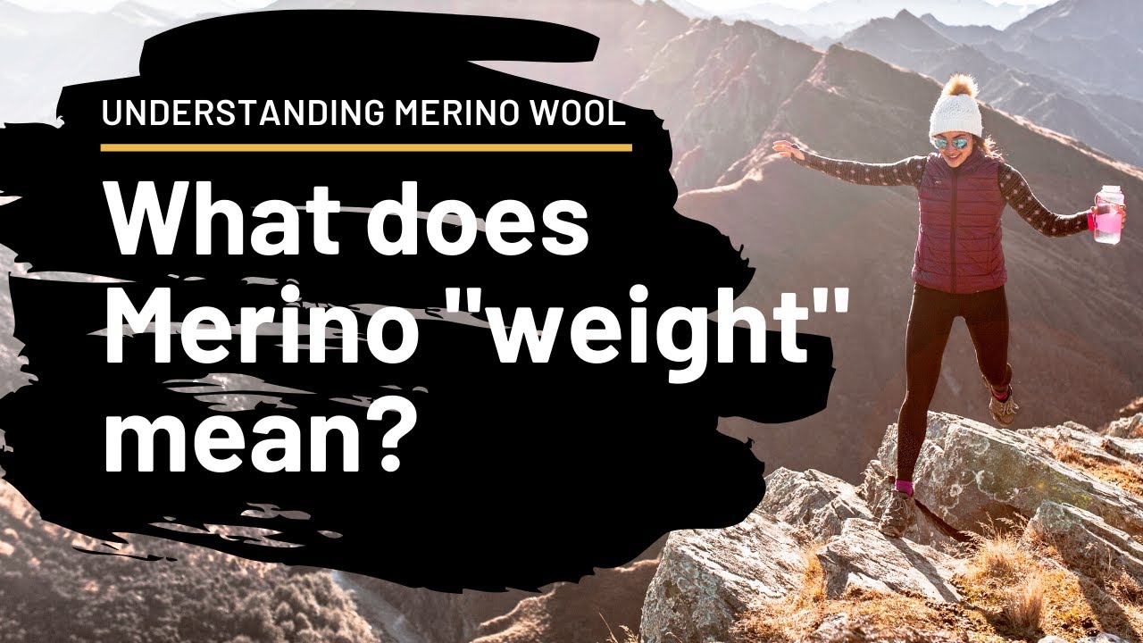 Merino Wool Clothing: Understanding which weight is right for you