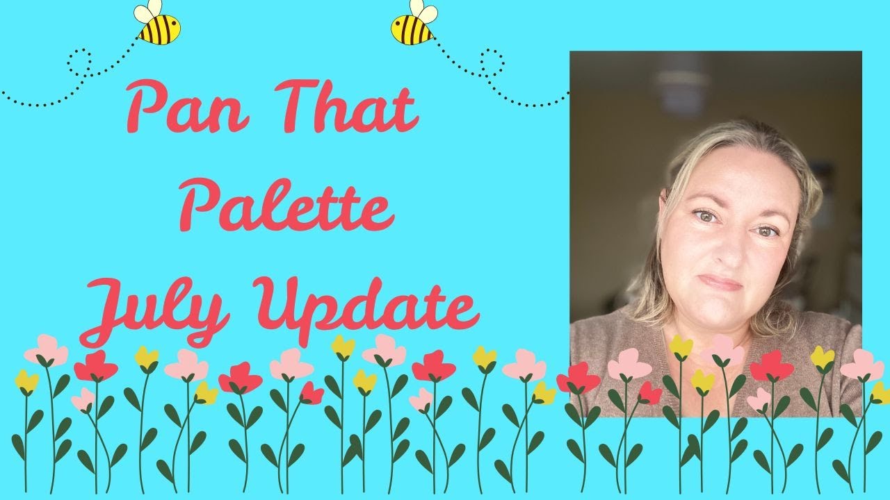 July Update to Pan That Palette and my thoughts on Panning Palettes! #projectpan #panthatpalette