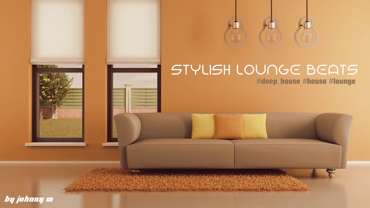 Stylish Lounge Beats #1 | Deep House/House/Lounge Set | 2017 Mixed By Johnny M