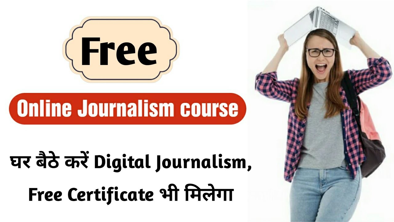 Free Online journalism course | Free Digital journalism course