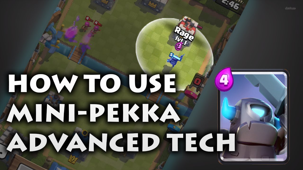 How to Use Mini pekka(Advanced Tech)