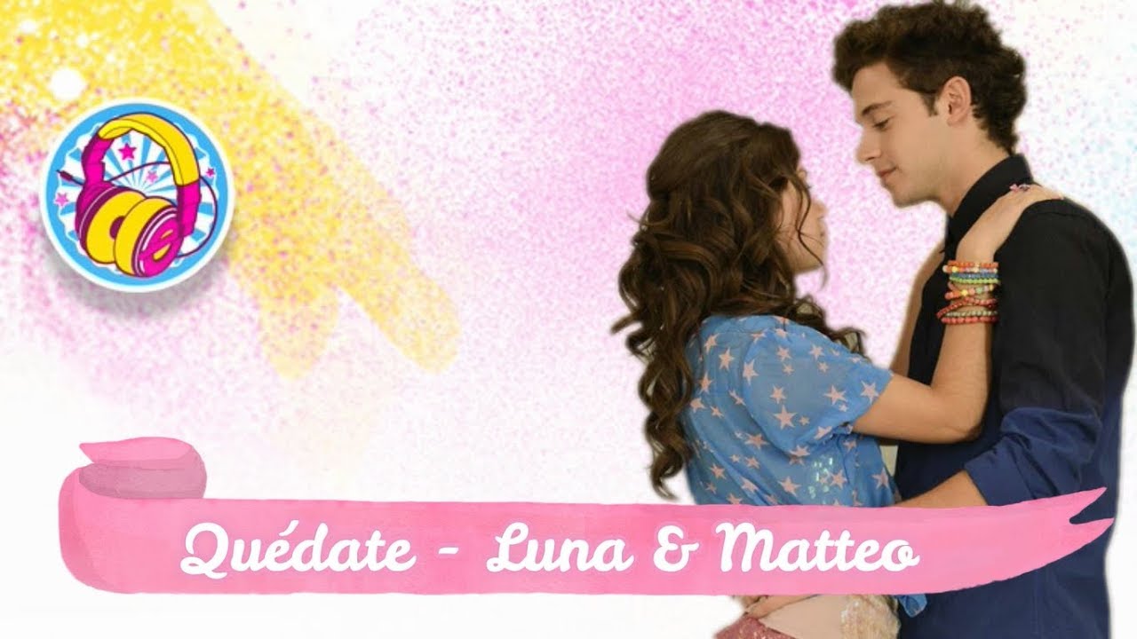 Soy Luna 3 - Letra Quédate