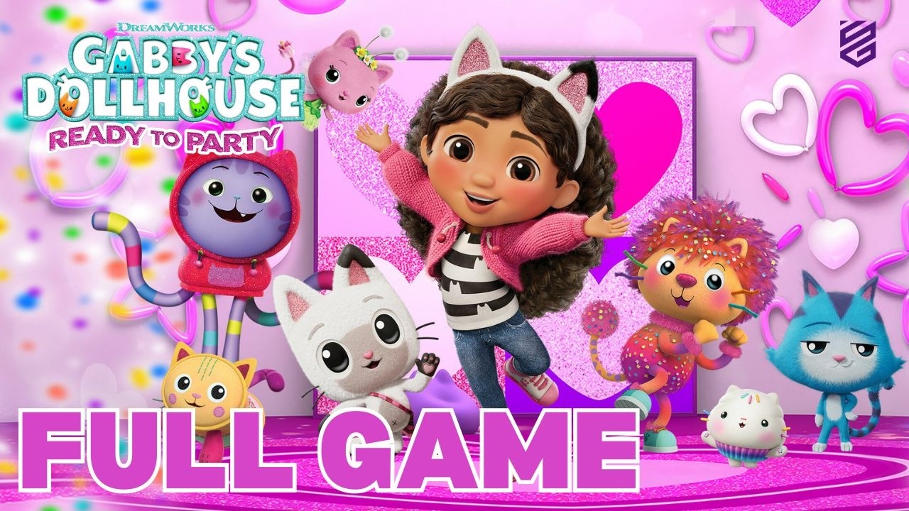 Gabby's Dollhouse Ready to Party Gameplay Walkthrough FULL GAME
