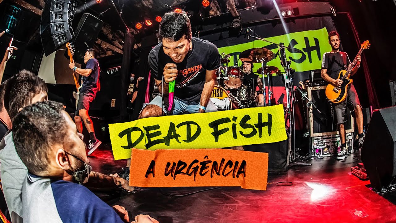 Dead Fish - A Urgência (30 + 1 Pt.2)