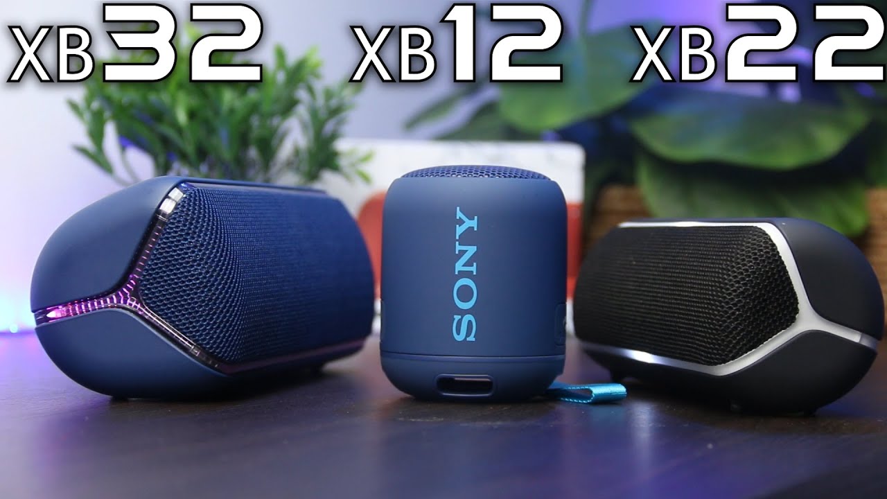 Sony SRS XB32, XB22 & XB12 First Look & Sound Sample