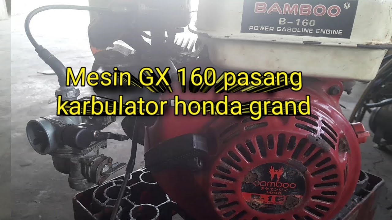 Pasang Karbulator Honda Grand di Mesin GX160