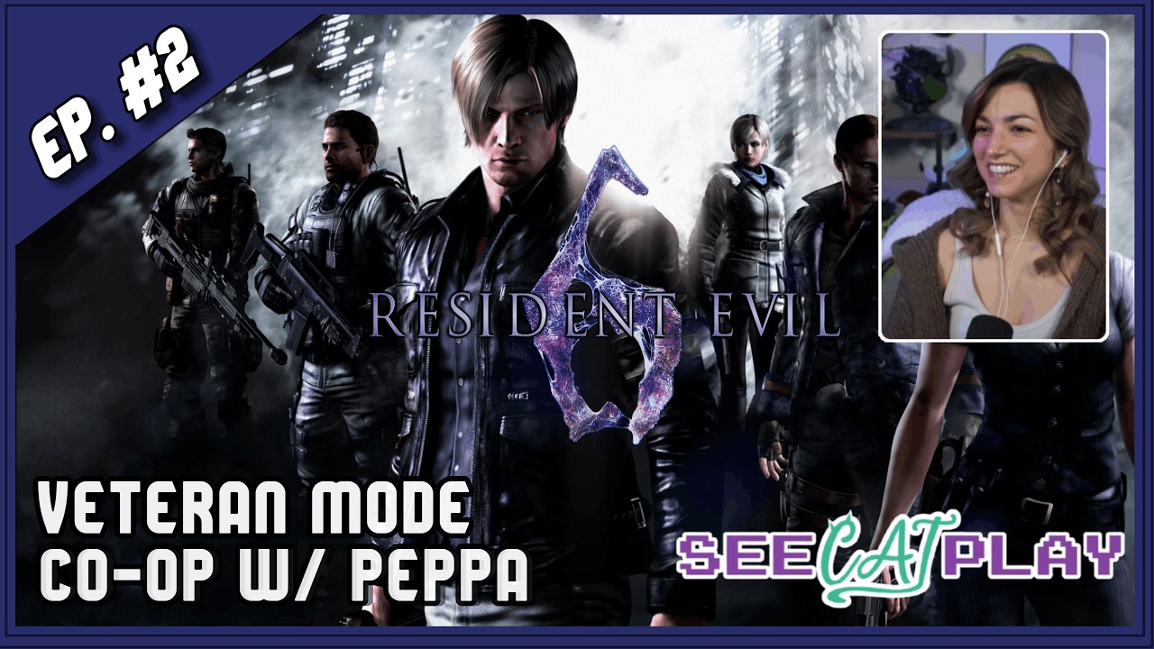 Resident Evil 6 (Co-Op w/ my little sister) [Veteran / Episode 2]