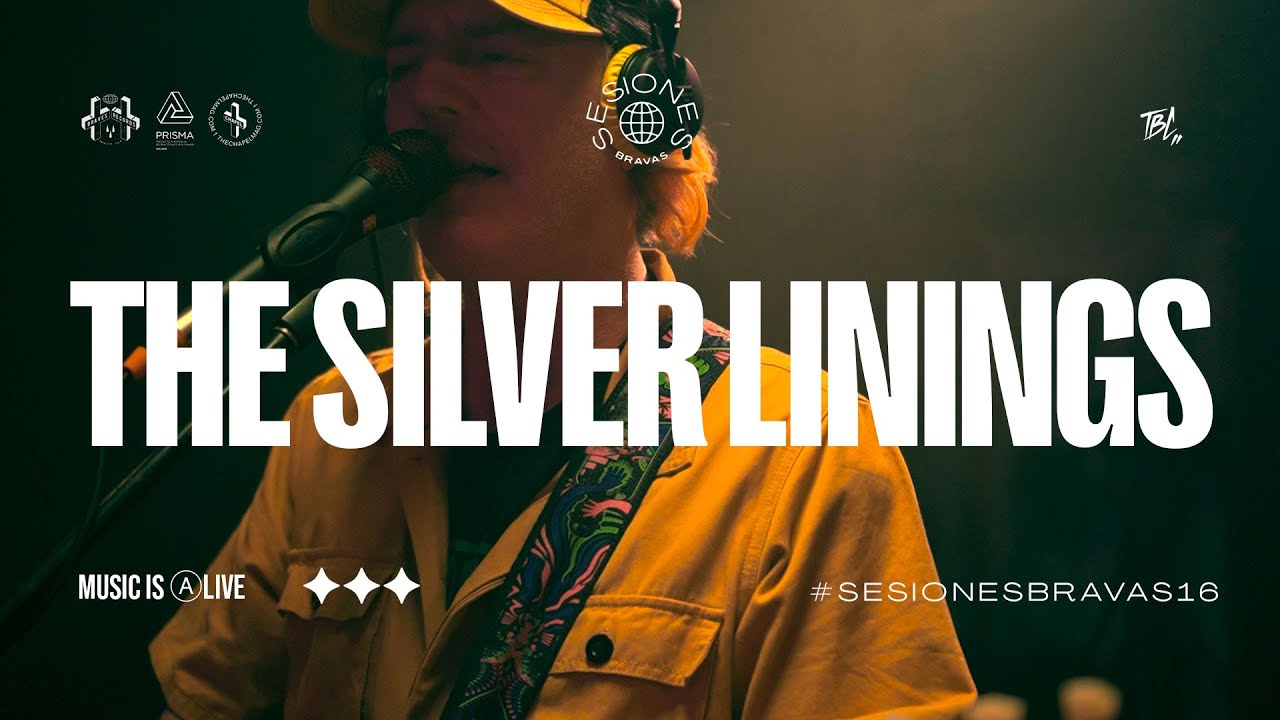 The Silver Linings - Sesión Completa #sesionesbravas16