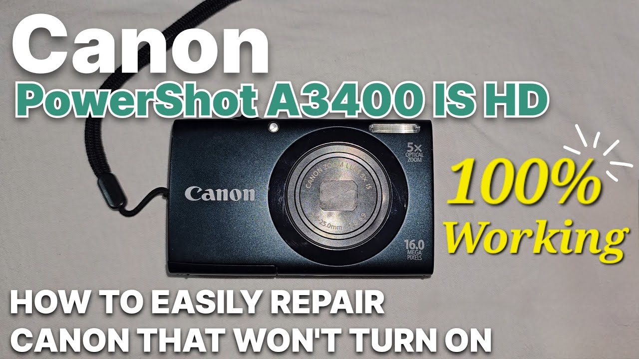 How to easily repair Canon PowerShot A3400 IS HD that won't turn on