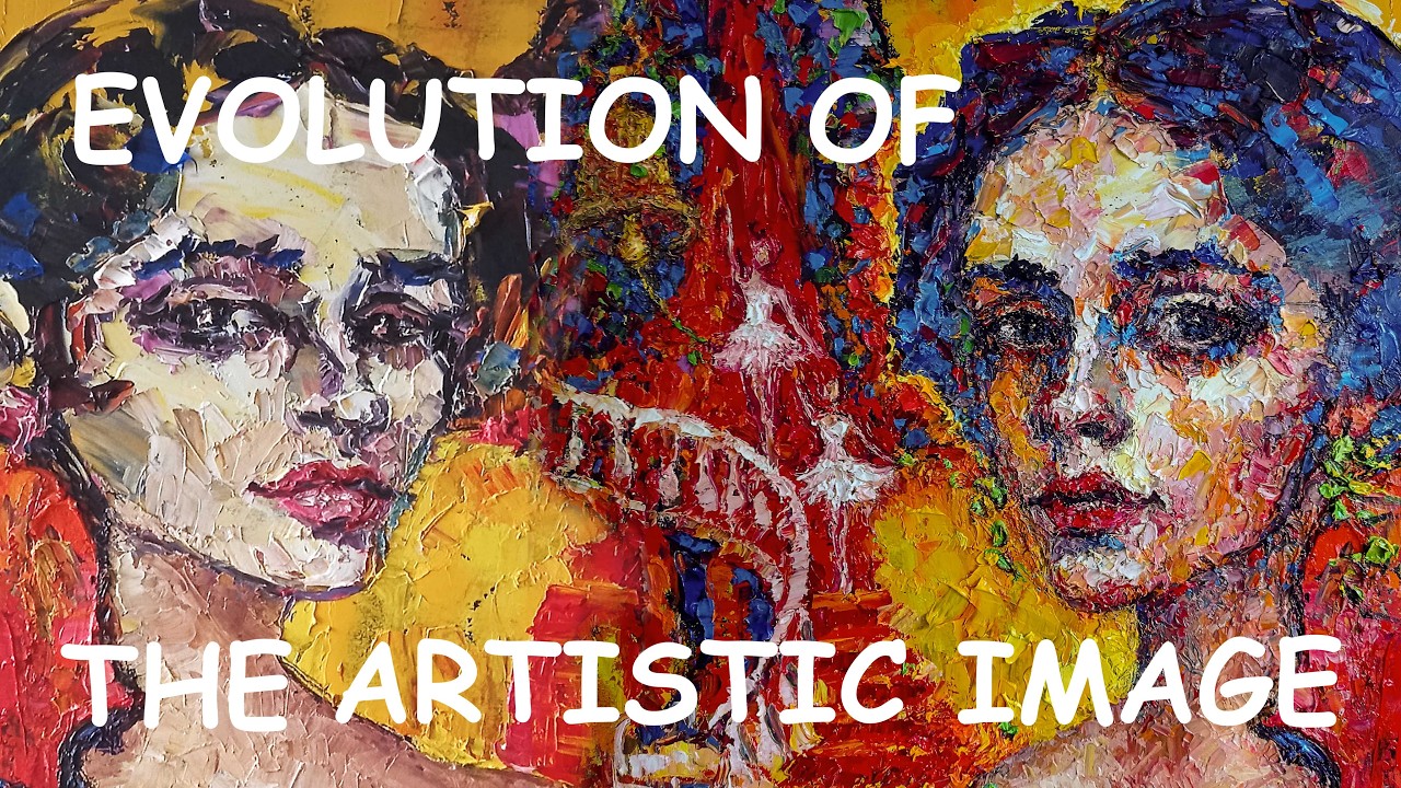 Evolution of the Artistic Image