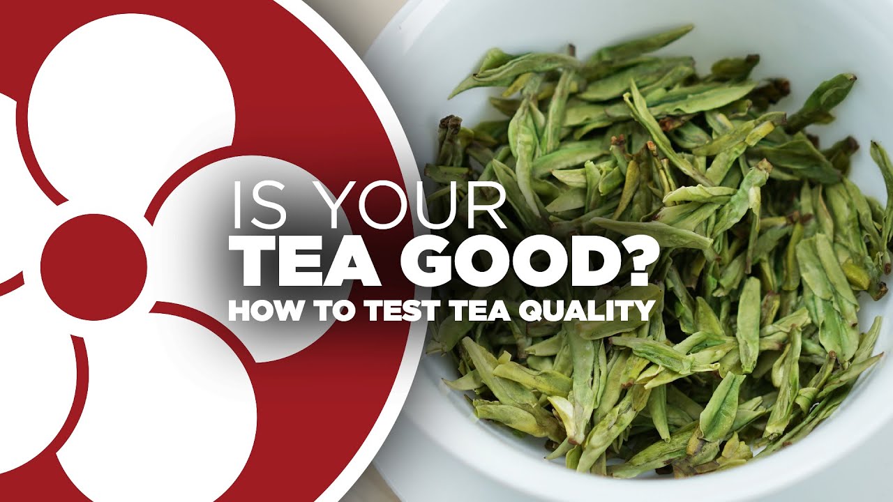 How to Check TEA QUALITY