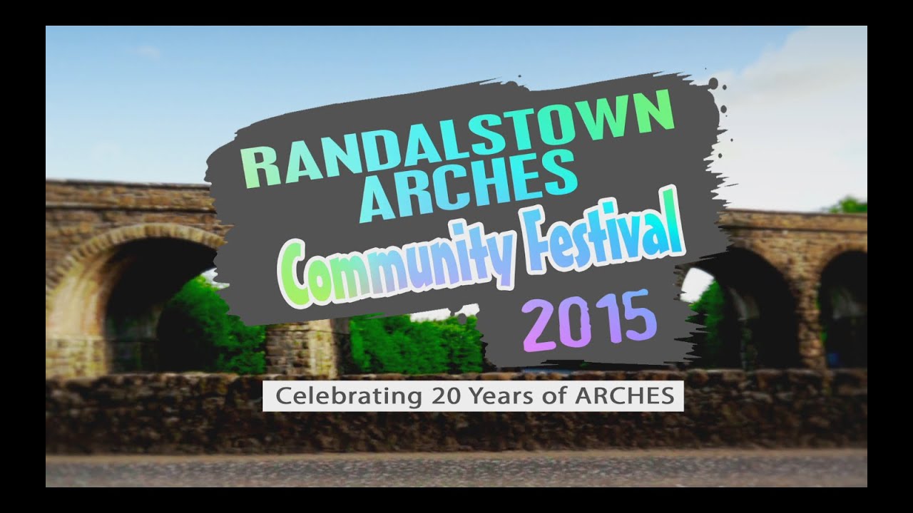 Randalstown Arches Community Festival 2015 | HIGHLIGHTS