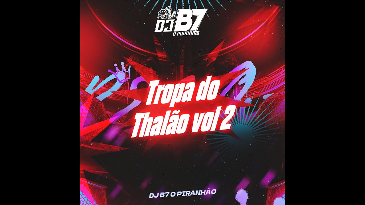 CD -  TROPA DO THALÃO VOL.02 - DJ B7 O PIRANHÃO