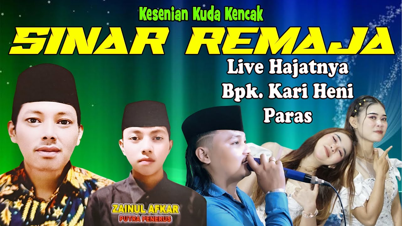 KUDA KENCAK SINAR REMAJA TERBARU // LIVE PARAS KEDIAMAN BPK. KARI HENI