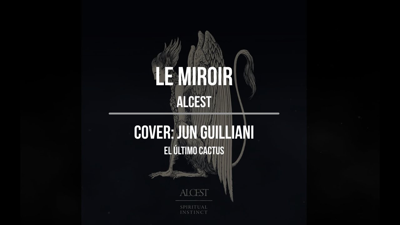 ALCEST - LE MIROIR (Cover: Jun Guilliani | El Último Cactus)
