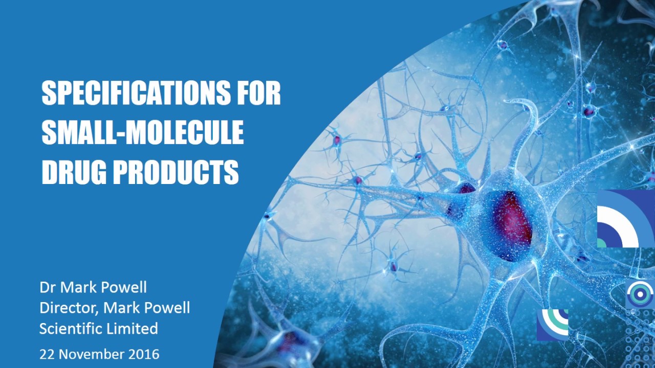WEBINAR: Specifications for Small Molecule Drug Products