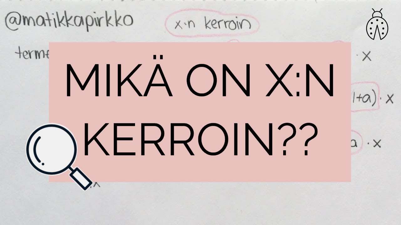 Mikä on x:n kerroin? 😳 Apua yhtälön ratkaisemiseen // Matikkapirkko