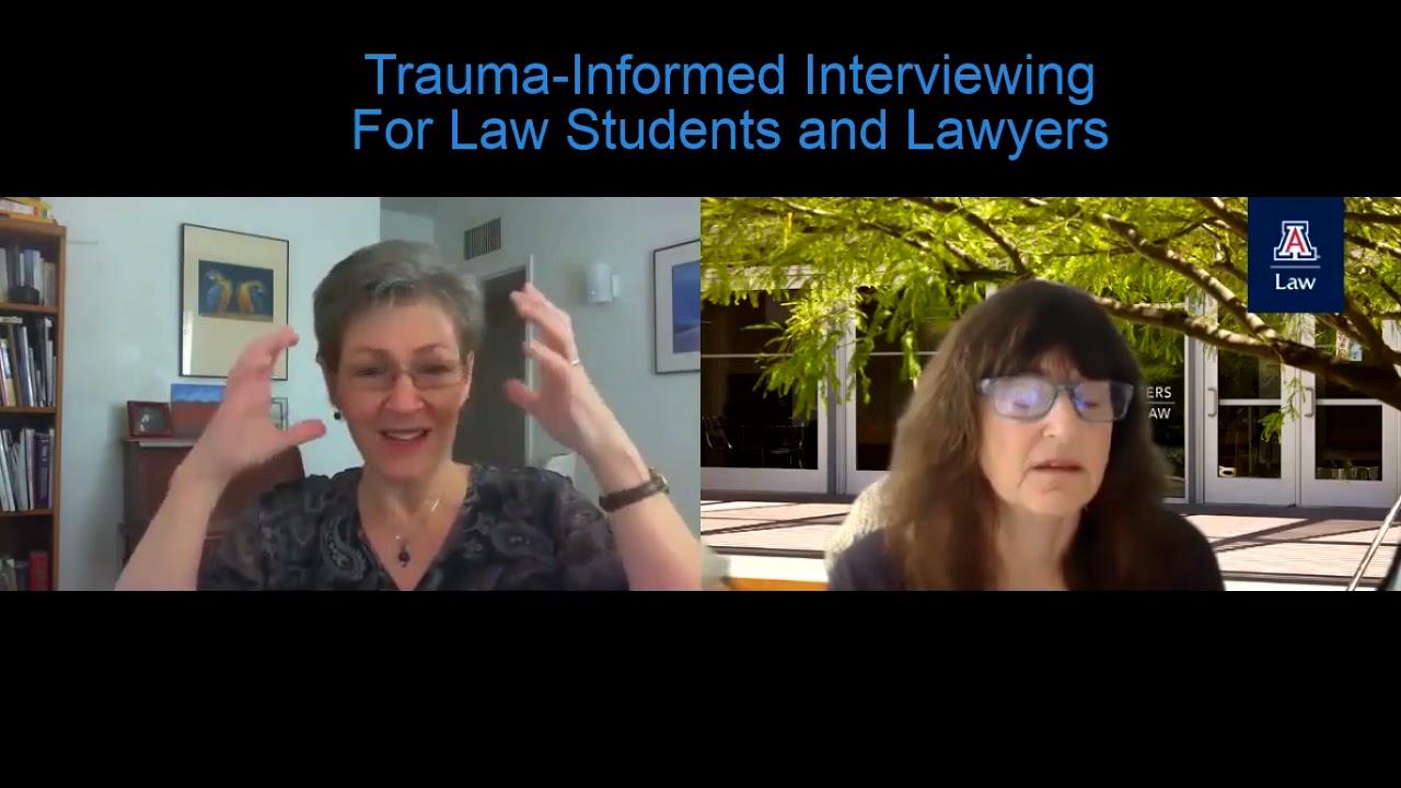 Trauma Informed Interviewing for Law Students and Lawyers