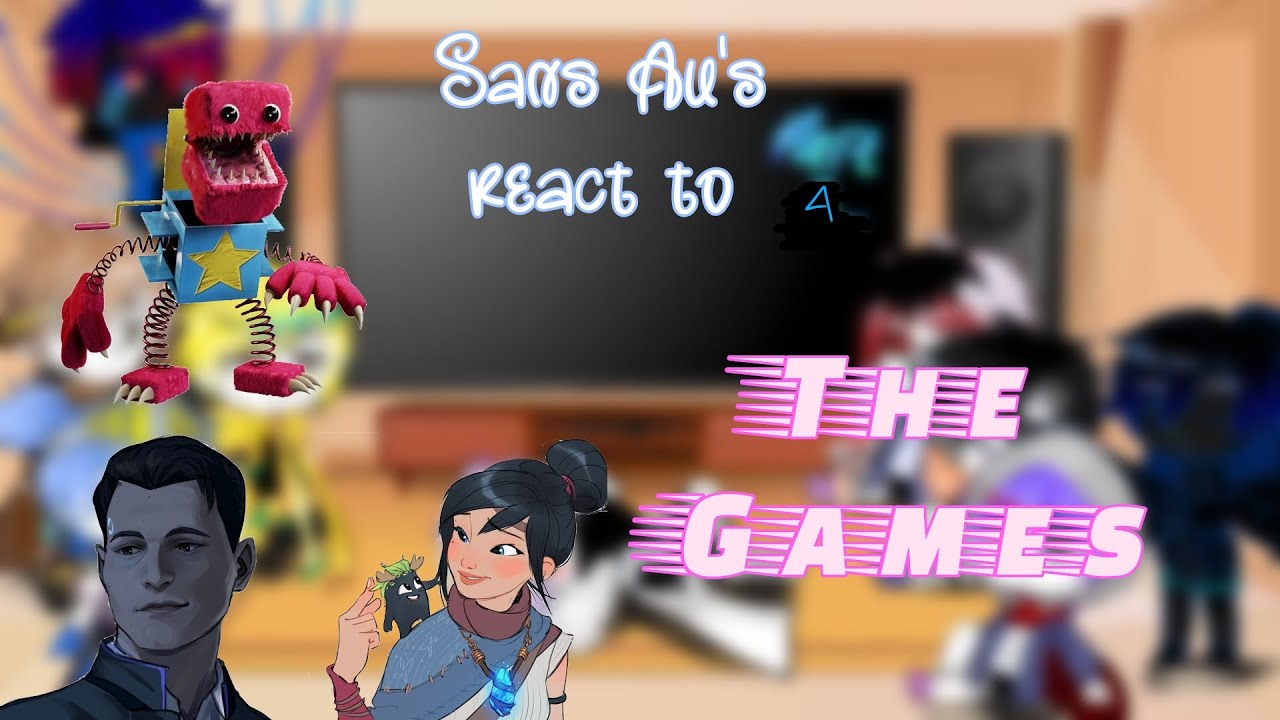 Sans Au's react to The Games 2//Part 4//Gacha club