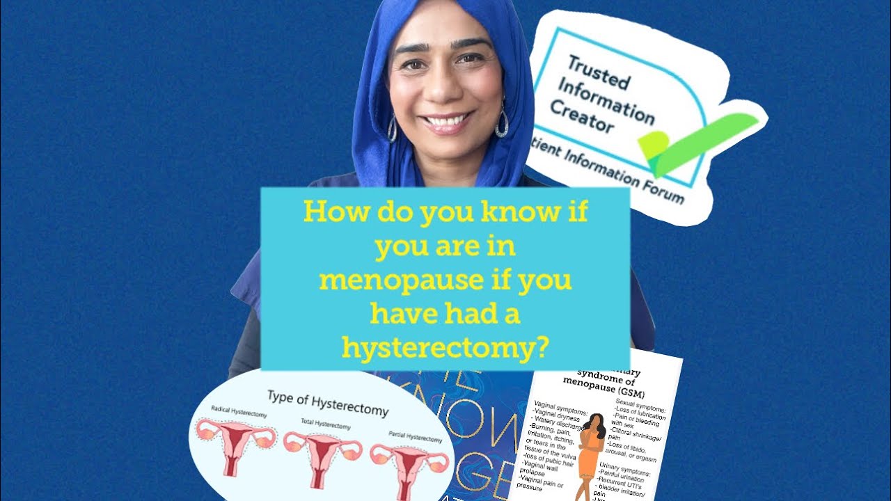How do you know you’re in menopause after a hysterectomy?