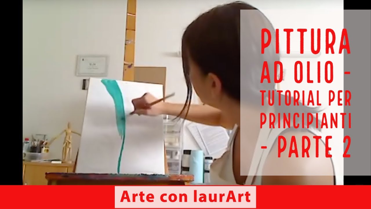 Pittura ad olio - tutorial per principianti - parte 2