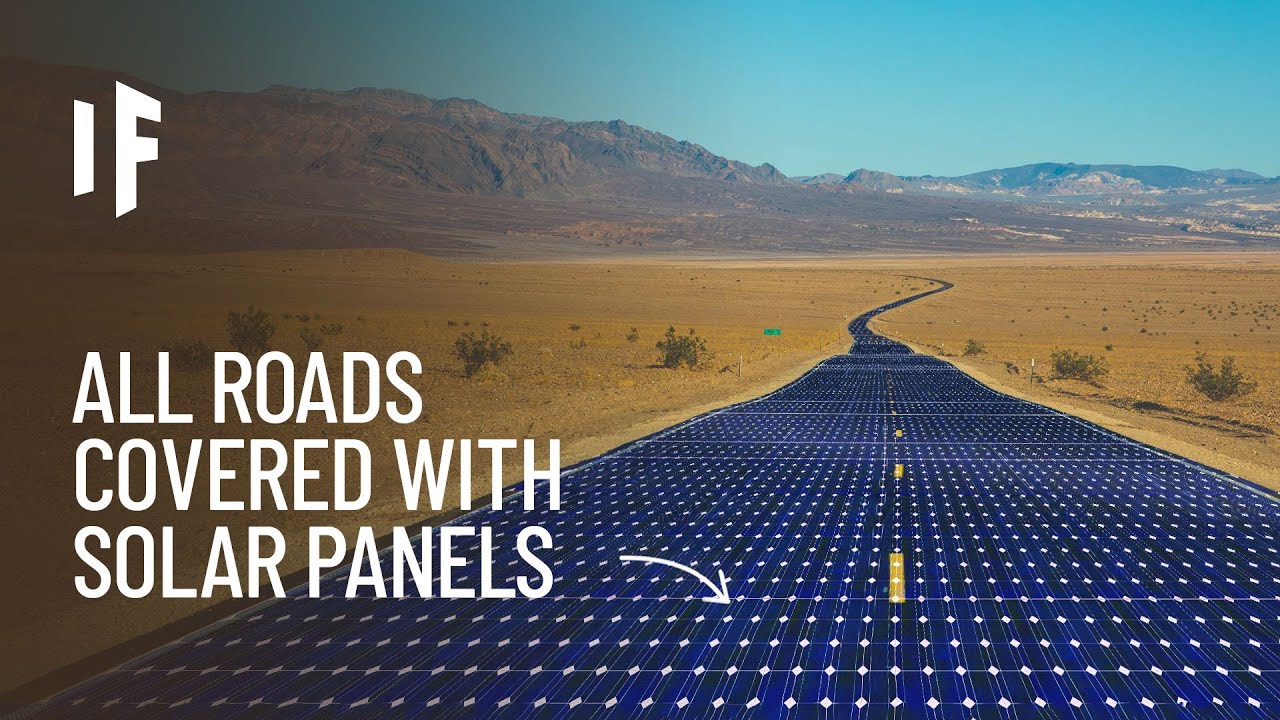 What If We Covered Our Roads with Solar Panels?