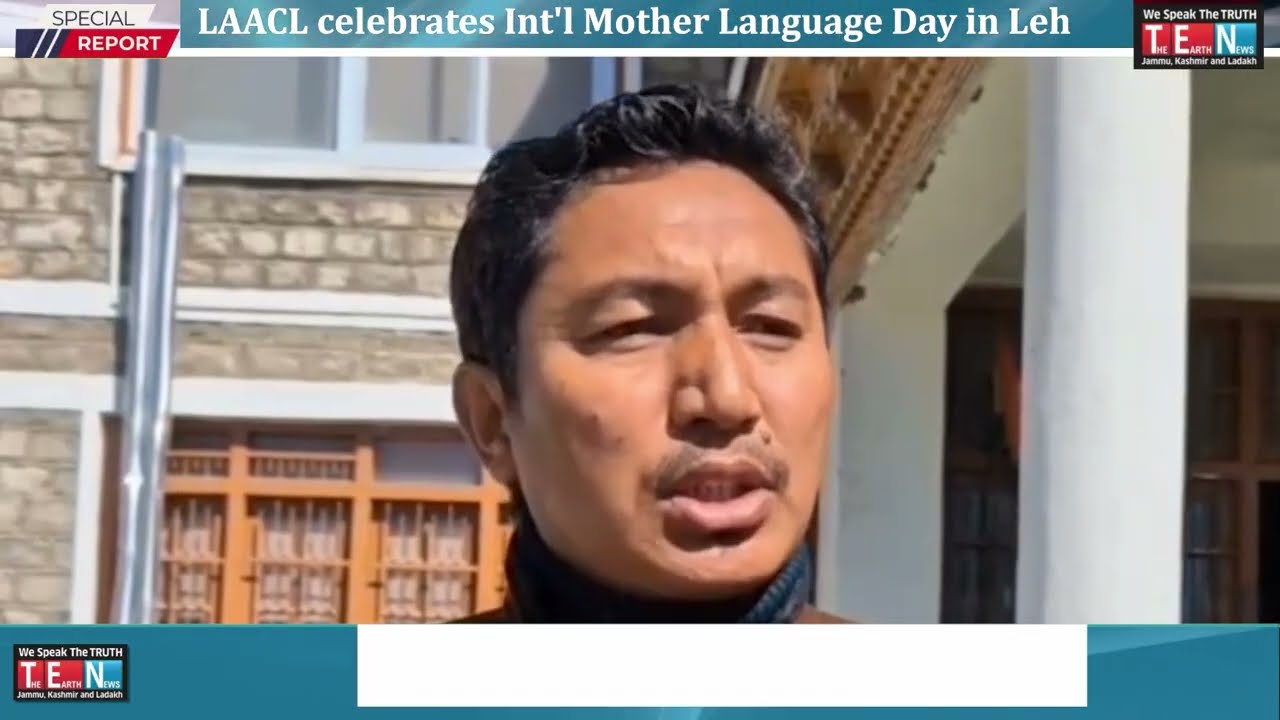 LAACL celebrates Int'l Mother Language Day in Leh, promoting linguistic pride & cultural heritage