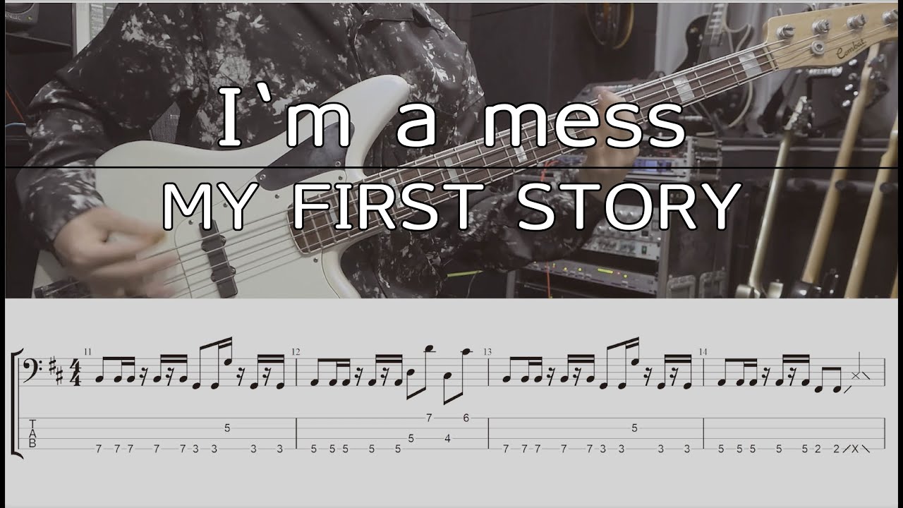 【TAB譜付き】I'm a mess /MY FIRST STORY【ベースコピー】