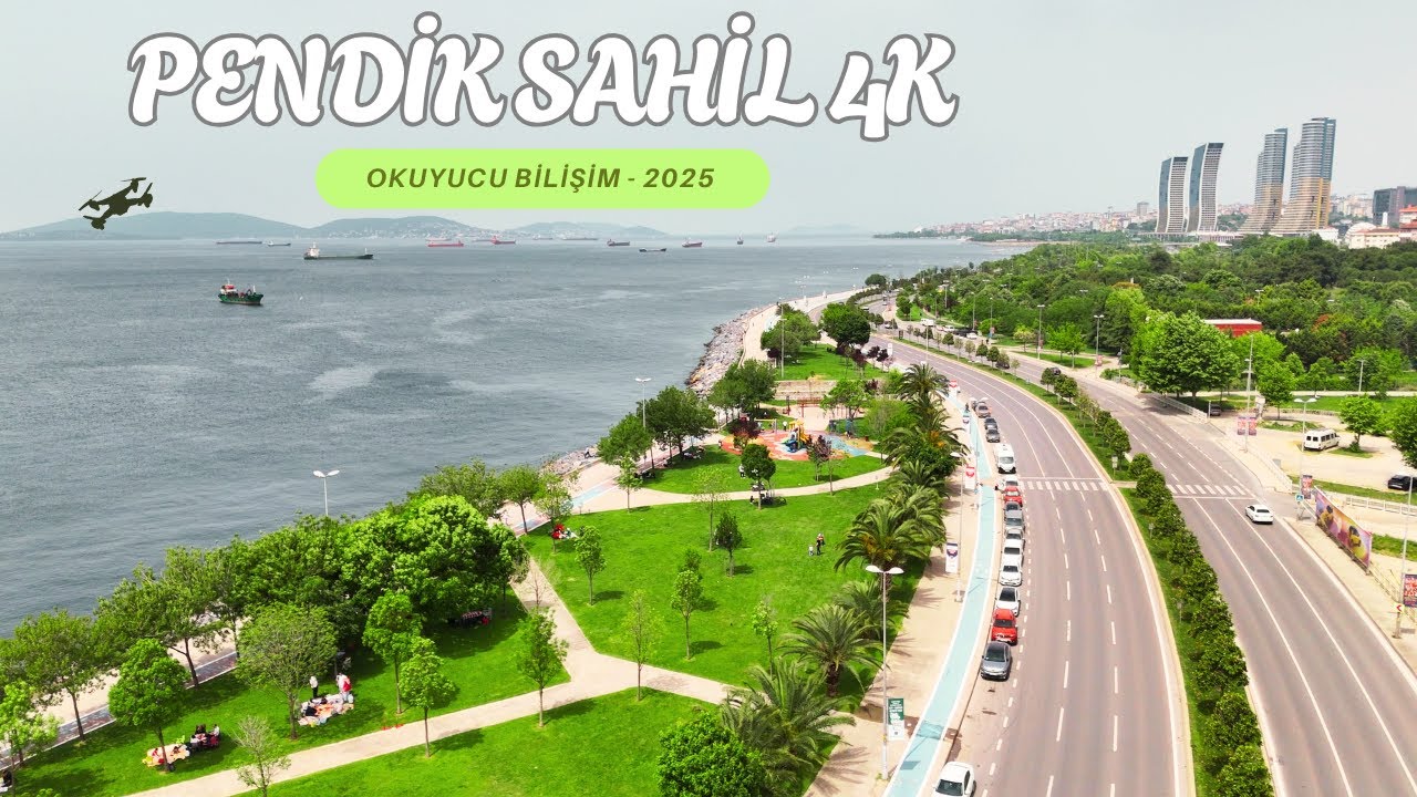 Pendik Sahil 4K - 2025