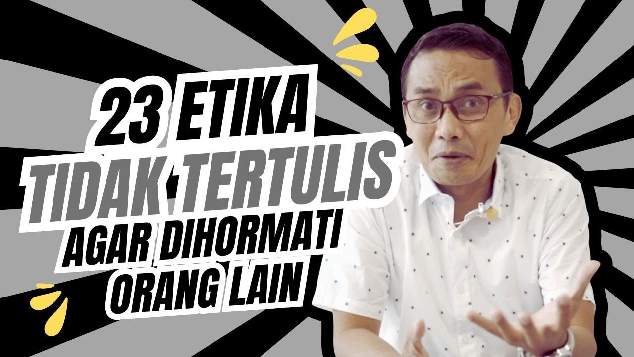 PEGANG 23 ETIKA INI, ANDA AKAN DIHORMATI SEBAGAI TEMAN