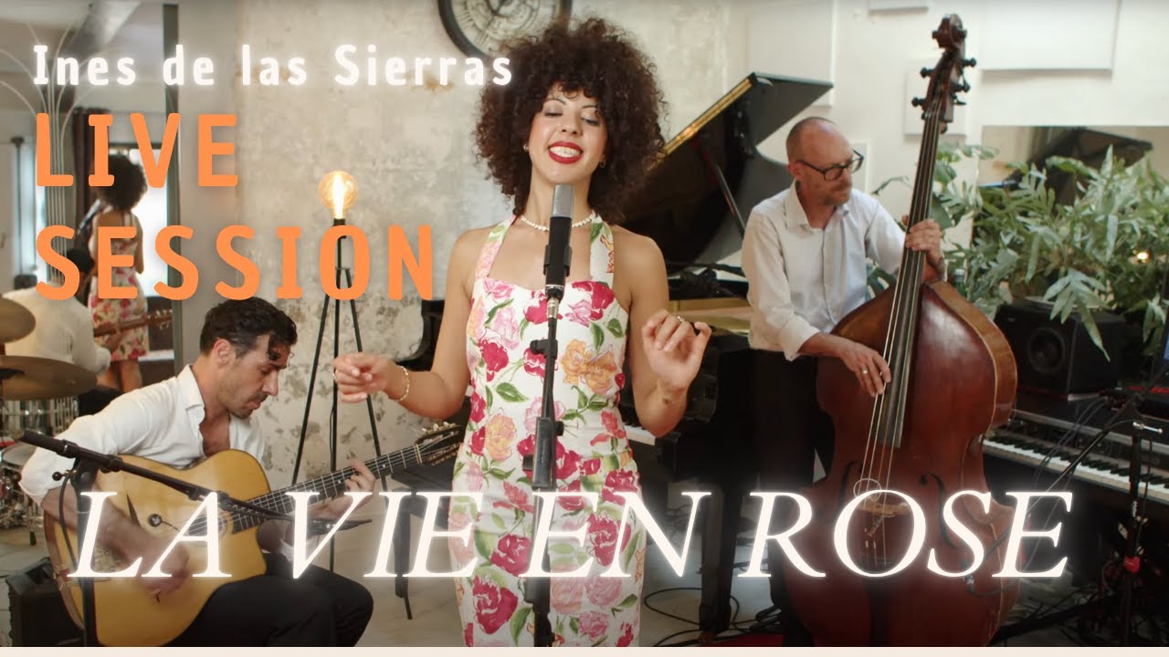 La Vie en Rose (Edith Piaf) - Ines de las Sierras - Live Session